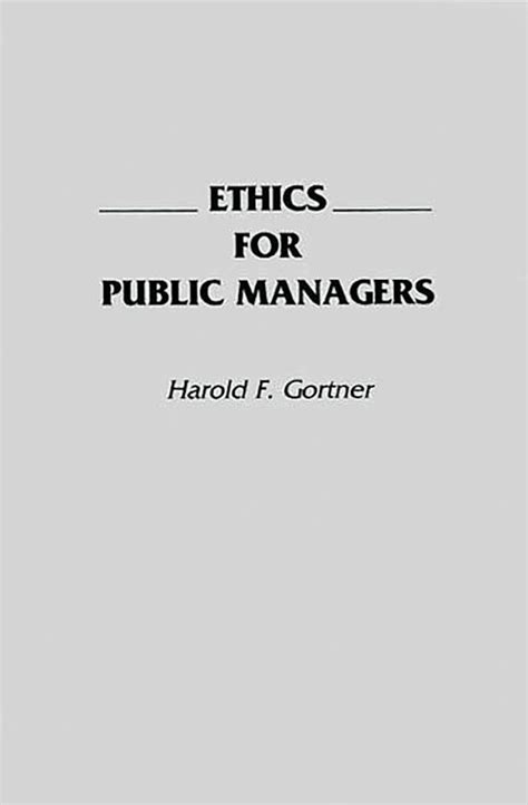 Ethics for Public Managers PDF