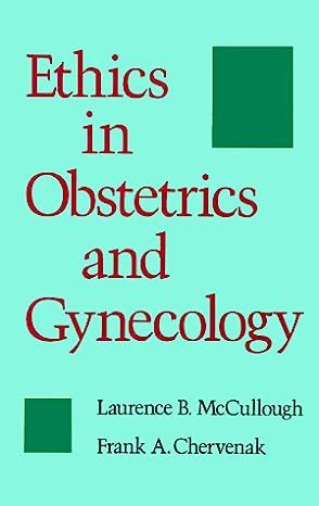 Ethics in Obstetrics and Gynecology Kindle Editon