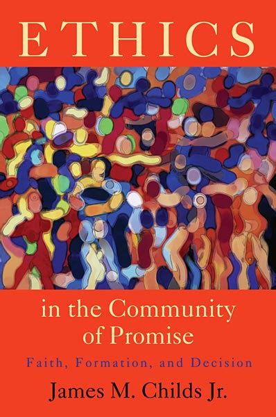 Ethics in the Community of Promise: Faith Doc