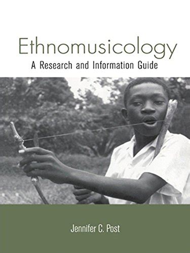 Ethnomusicology: A Research and Information Guide (Routledge Music Bibliographies) Ebook Epub