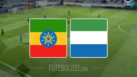 Etiópia x Serra Leoa: Um Duelo Emocionante pelas Eliminatórias da Copa do Mundo FIFA 2