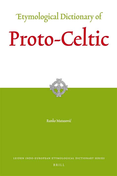 Etymological Dictionary of Proto-celtic Ebook Reader