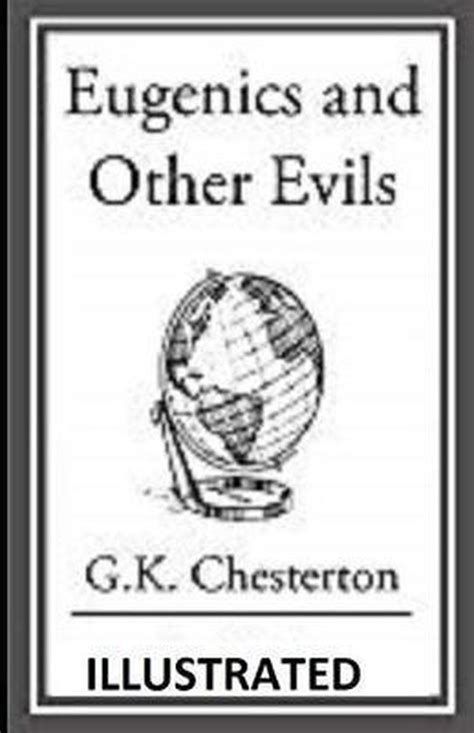 Eugenics And Other Evils Kindle Editon