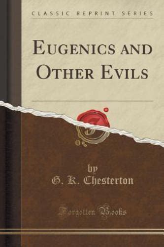 Eugenics and Other Evils Classic Reprint Doc