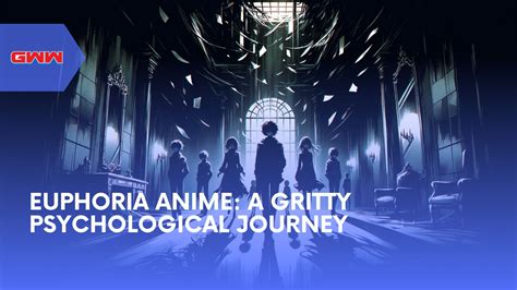 Euphoria Anime Wiki: Dive into a World of Euphoria and Excitement