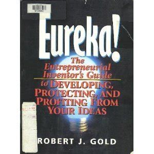 Eureka! The Entrepreneurial Inventor&amp Reader