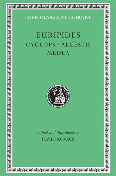 Euripides Cyclops Alcestis Medea Loeb Classical Library No 12 Epub