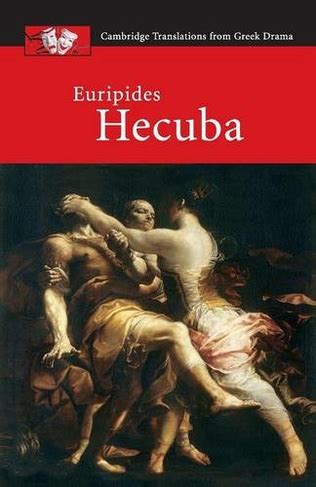 Euripides Hecuba Cambridge Translations from Greek Drama Reader