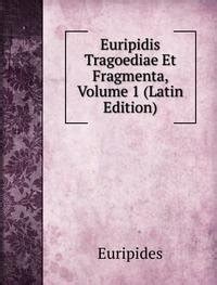 Euripidis Tragoediae Et Fragmenta Volume 8 French Edition Epub