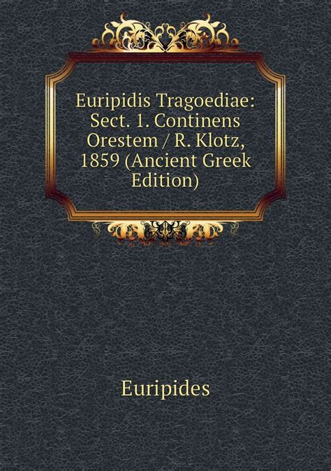Euripidis Tragoediae Volume 2 Ancient Greek Edition Kindle Editon