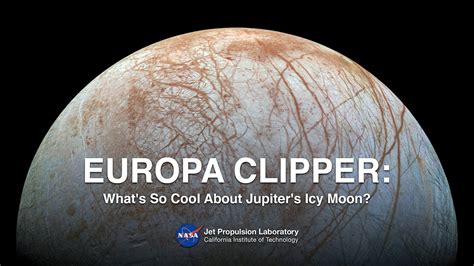 Europa Clipper: Unveiling the Secrets of Jupiter's Icy Moon