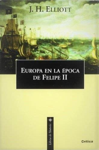 Europa En La Epoca de Felipe II 1559-1598 Spanish Edition Kindle Editon