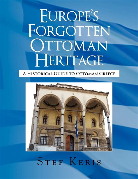 Europe's Forgotten Ottoman Heritage PDF