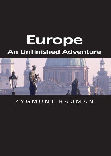 Europe: An Unfinished Adventure (Themes for the 21st Century) Reader