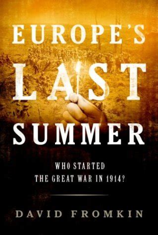 Europe s Last Summer Who Started the Great War in 1914 Doc