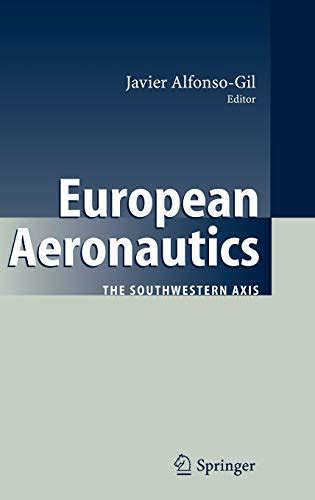 European Aeronautics The Southwestern Axis 1st Edition Doc