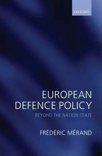 European Defence Policy. Beyond the Nation State Ebook Kindle Editon