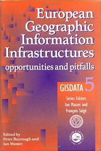 European Geographic Information Infrastructures Opportunities and Pitfalls Epub