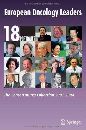 European Oncology Leaders The CancerFutures Collection 2001-2004 1st Edition Doc