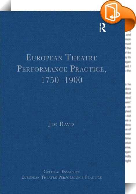European Theatre Performance Practice 1750–1900 Critical Essays on European Theatre Performance Practice Doc