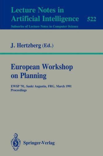 European Workshop on Planning EWSP91, Sankt Augustin, FRG, March 18-19, 1991. Proceedings Epub