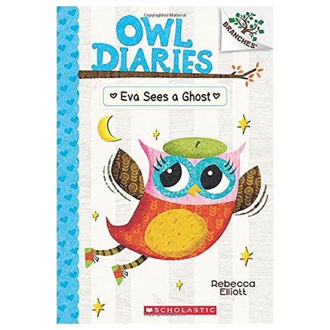 Eva Sees a Ghost A Branches Book Owl Diaries 2