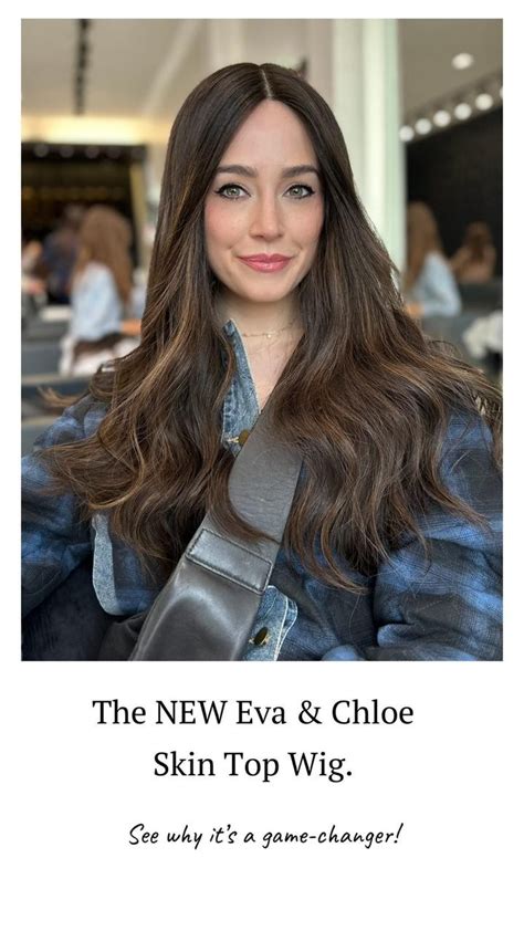 Eva and Chloe Wigs: 5 Reasons They're the Perfect Choice