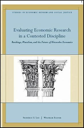 Evaluating Economic Research in a Contested Discipline Reader