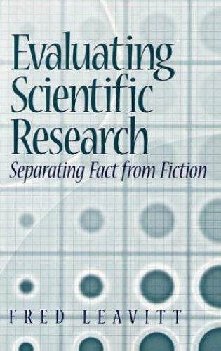 Evaluating Scientific Research Separating Fact from Fiction PDF