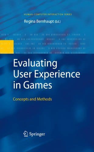 Evaluating User Experience in Games Concepts and Methods 1st Edition PDF