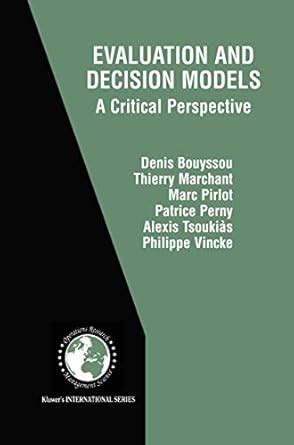 Evaluation and Decision Models A Critical Perspective 1st Edition PDF