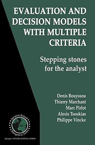 Evaluation and Decision Models with Multiple Criteria Stepping stones for the analyst 1st Edition Doc