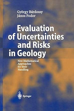 Evaluation of Uncertainties and Risks in Geology New Mathematical Approaches for their Handling 1st PDF