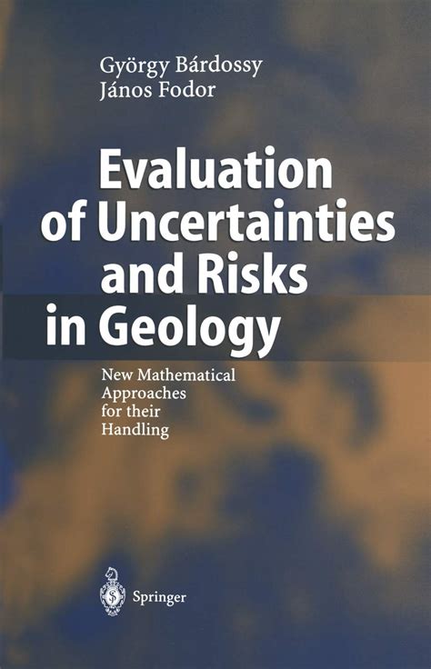 Evaluation of Uncertainties and Risks in Geology New Mathematical Approaches for their Handling 1st PDF