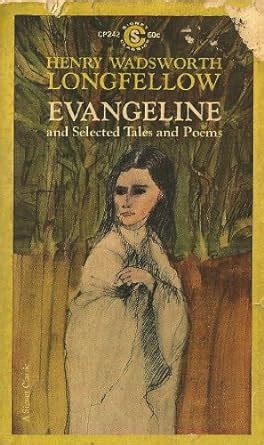 Evangeline and Selected Tales and Poems Reader