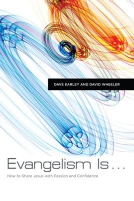 Evangelism Is...: How to Share Jesus with Passion and Confidence Ebook PDF