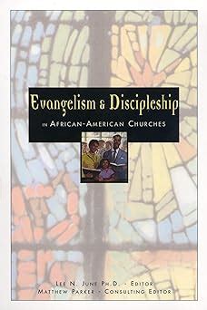 Evangelism and Discipleship in African-American Churches Doc