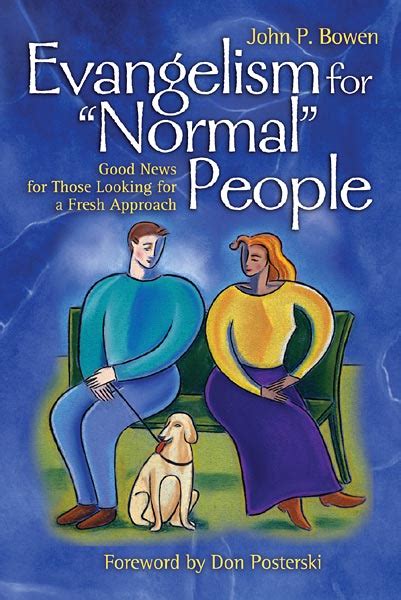 Evangelism for Normal People Good News for Those Looking for a Fresh Approach Kindle Editon