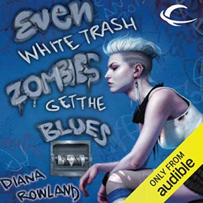 Even White Trash Zombies Get the Blues Reader