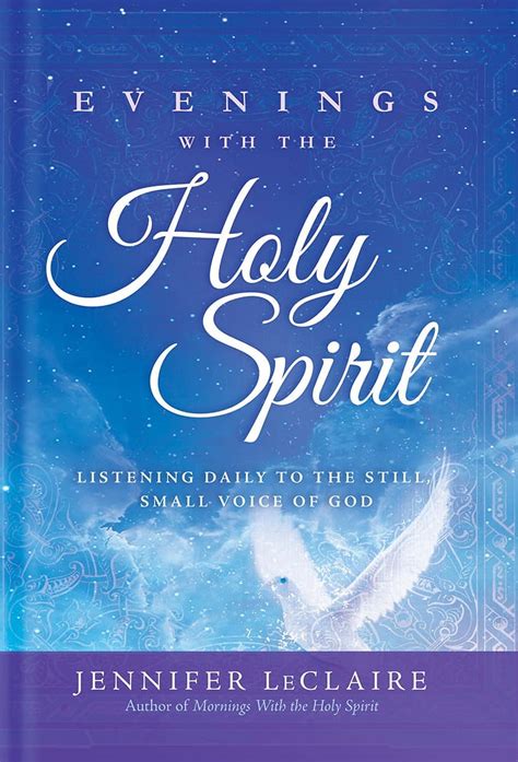 Evenings With the Holy Spirit Listening Daily to the Still Small Voice of God PDF