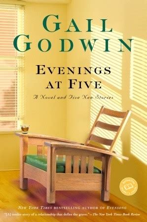 Evenings at Five A Novel and Five New Stories Reader