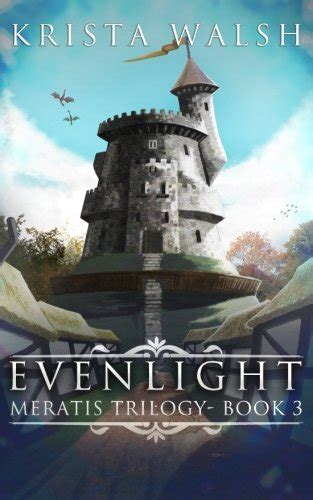 Evenlight Meratis Trilogy Volume 3 PDF