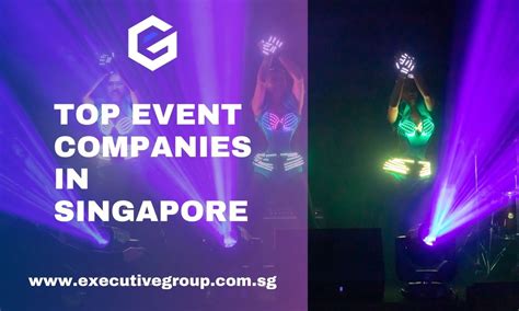 Event Company Singapore List: A Comprehensive Guide to Singapore's Event Planning Industry