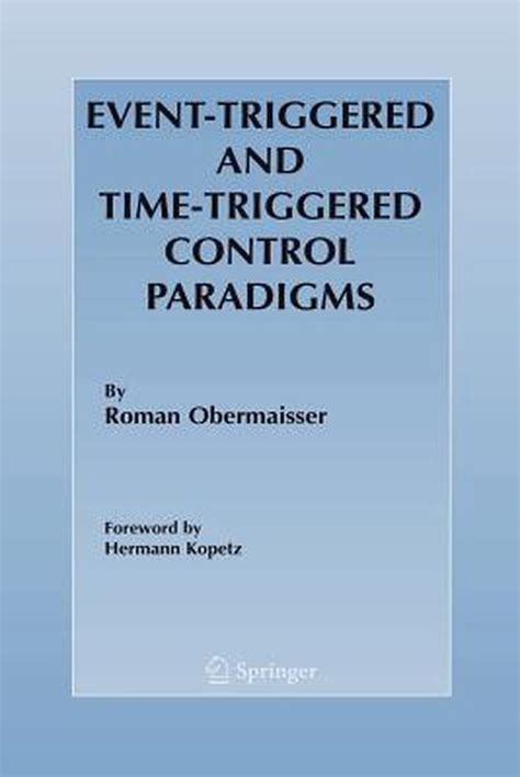 Event-Triggered and Time-Triggered Control Paradigms 1st Edition Kindle Editon
