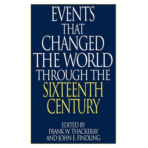 Events That Changed the World Through the Sixteenth Century: (The Greenwood Press &a PDF