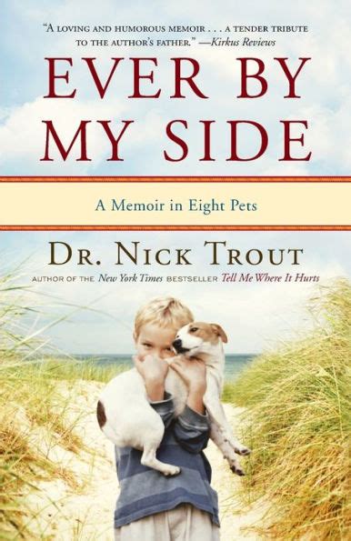 Ever By My Side A Memoir in Eight Pets PDF