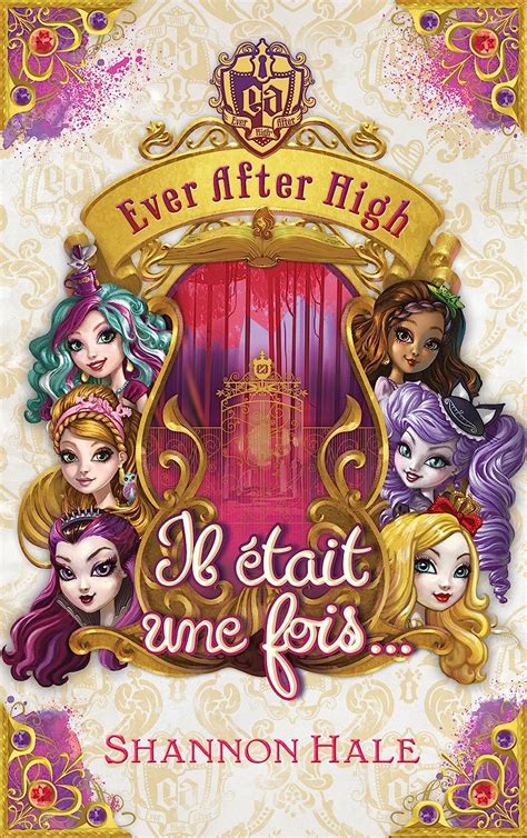 Ever after high Il était une fois recueil de nouvelles Bloom French Edition