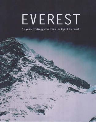 Everest: Fifty Years of Conquest PDF