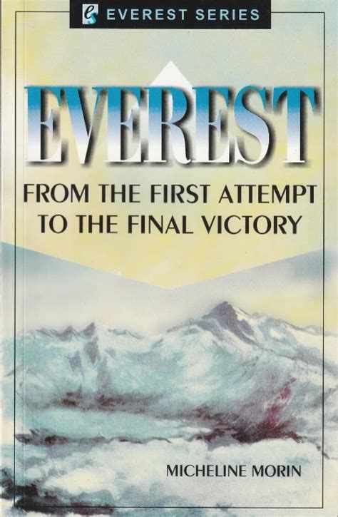 Everest From the First Attempt to the Final Victory Reprint Reader