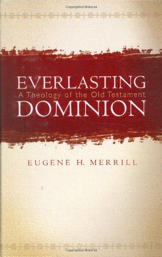 Everlasting Dominion A Theology of the Old Testament Epub